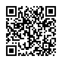 情侣日常疯狂性爱全记录 无套暴力抽插性欲强劲小骚货 淫水浪叫 国语对白 高清1080P原版无水印的二维码