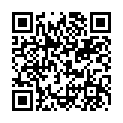 www.ac63.xyz 年纪不大的小骚妹颜值不错宾馆喝多了，躺在床上不省人事，AV棒玩她骚逼各种拍摄留念不要错过的二维码