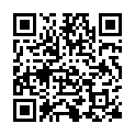 [7sht.me]學 生 妹 也 來 做 直 播 和 男 友 在 家 操 逼 小 逼 還 很 嫩 剛 入 不 會 套 路 很 真 實的二维码