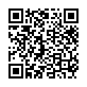 [22sht.me]狗 爺 路 邊 店 邂 逅 很 熱 情 投 入 大 波 妹 子 口 活 超 贊 爽 的 狗 爺 呻 吟 啪 啪 妹 子 邊 淫 叫 邊 伸 舌 頭 裹 手 指 很 騷 對 白 搞 笑的二维码