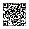 [22sht.me]不 知 名 小 野 模 穿 著 性 感 T褲 酒 店 私 拍 逼 毛 目 測 修 剪 過 很 性 感 幾 個 說 粵 語 的 攝 影 師 邊 拍 邊 笑的二维码