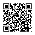 www.dashenbt.xyz 微信认识的一个妹子 给红包各种套路让她拍闺蜜洗澡后又一集换衣服 绝对真实的二维码